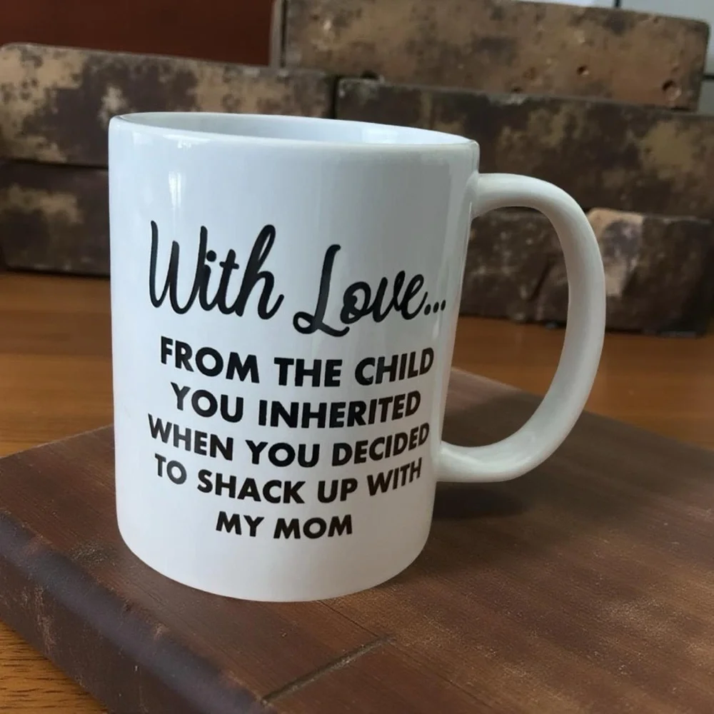 With Love from the Child You Inherited Mug – Funny Gift for Stepdad